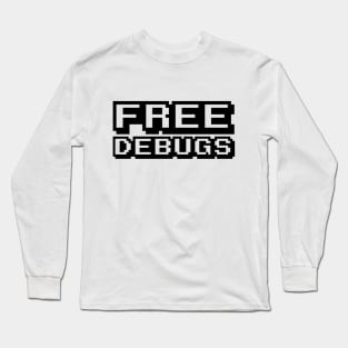 FREE DEBUGS Long Sleeve T-Shirt